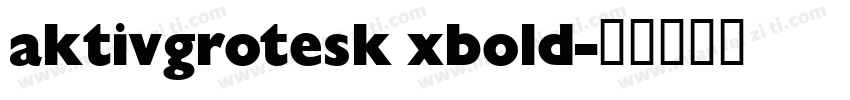 aktivgrotesk xbold字体转换